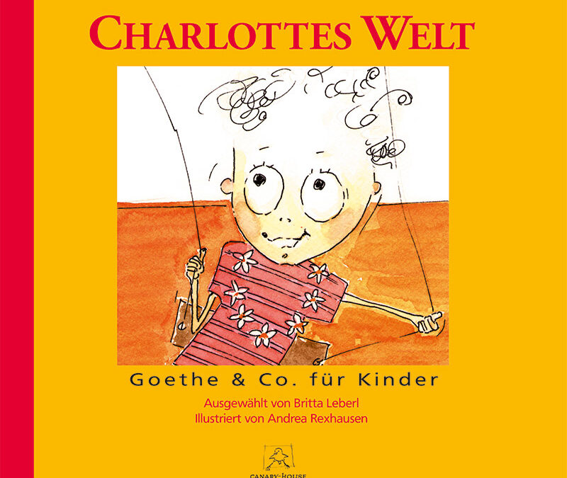 Charlottes Welt – Goethe & Co. für Kinder